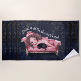 Meine Katze ist die ganze Therapie, die ich brauch Strandtuch