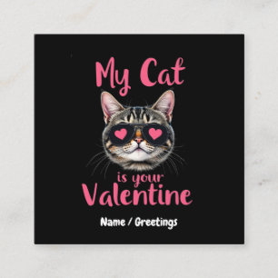Meine Katze ist Ihr Valentinstag, der Valentinstag Quadratische Visitenkarte