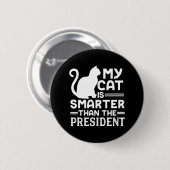 Meine Katze ist intelligenter als der Präsident Button (Vorne & Hinten)