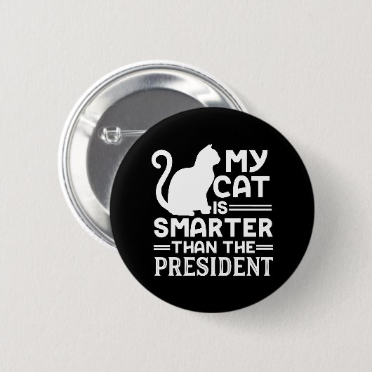 Meine Katze ist klüger als der Präsident Button (Vorne & Hinten)