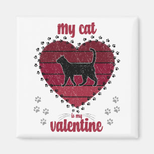 Meine Katze ist mein Valentine   Bestes Geschenk f Magnet