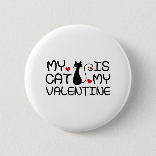 Meine Katze ist mein Valentine Button (Vorderseite)