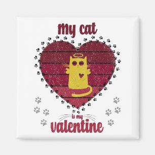 Meine Katze ist mein Valentine Funny Cat lover g Magnet