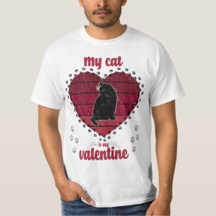 Meine Katze ist mein Valentine lustiges Valentin T-Shirt