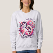 Meine Katze ist mein Valentine Sweatshirt (Vorderseite)
