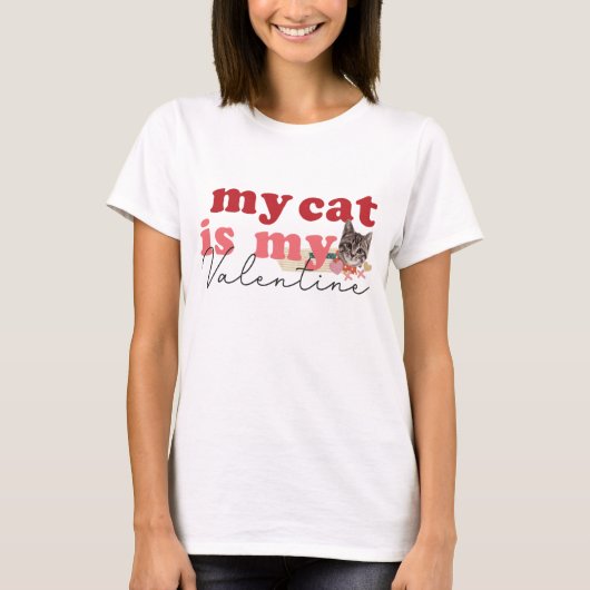 Meine Katze ist mein Valentine T-Shirt (Vorderseite)