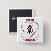 Meine Katze ist mein Valentine | Valentinstag für Button (Vorne & Hinten)
