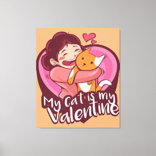 Meine Katze ist mein Valentingeschenk, Katzenkätzc Leinwanddruck