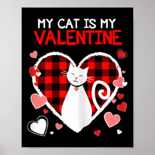 Meine Katze ist mein Valentinstag Lustige Valentin Poster