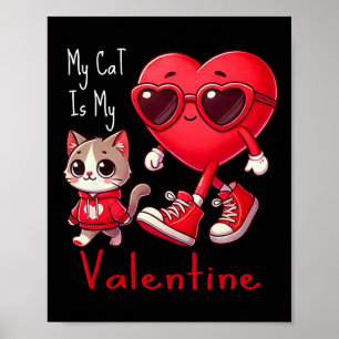 Meine Katze ist mein Valentinstag Lustiger Katzenl Poster
