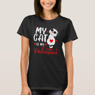 Meine Katze ist mein Valentinstag Lustiger Valenti T-Shirt