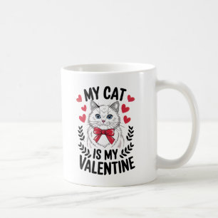 Meine Katze ist mein Valentinstag - Niedliches Cat Kaffeetasse