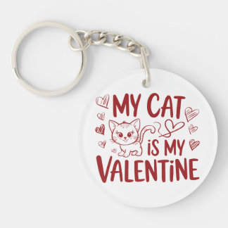 Meine Katze ist mein Valentinstag Schlüsselanhänger