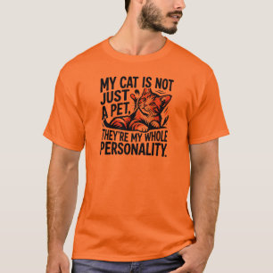 Meine Katze Ist Meine Persönlichkeit Lustiges Katz T-Shirt