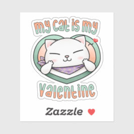 Meine Katze ist meine Valentine White Cat Aufkleber