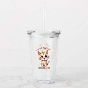 Meine Katze nennt Niedliche Orangenkatze Acryltrinkbecher