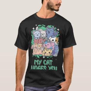 Meine Katze schätzt, dass du Spaß Kitten Cat Mama T-Shirt