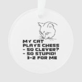Meine Katze spielt Schach Ornament (Vorderseite)