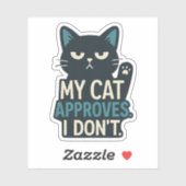 Meine Katze stimmt zu, ich weiß nicht - Funny Cat  Aufkleber (Blatt)