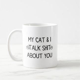 Meine Katze und ich reden über dich 2 seitig Kaffeetasse