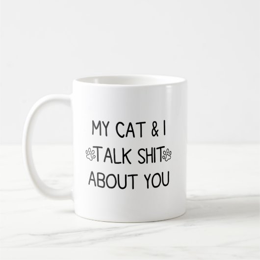 Meine Katze und ich reden über dich 2 seitig Kaffeetasse (Links)