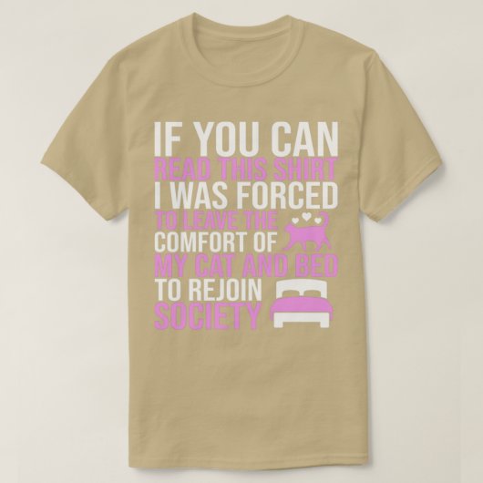 Meine Katze und mein Bett Verlassen und gezwungen, T-Shirt (Design vorne)