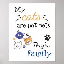 Meine Katzen sind meine Familie. Poster