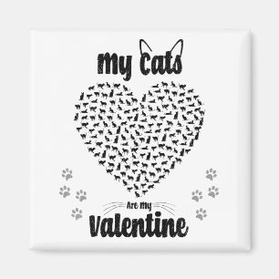 Meine Katzen sind meine Valentine Valentinstag Magnet