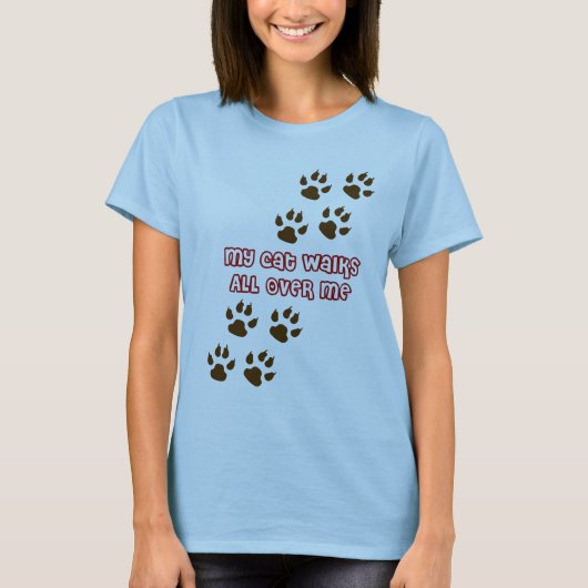 Meine Katzen-Wege ganz über mir T-Shirt (Vorderseite)