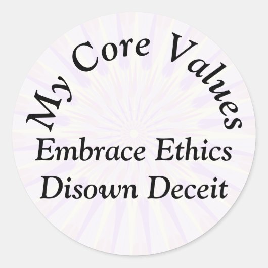 Meine Kernwerte - Ethik der Ethik verwerfen Täusch Runder Aufkleber (Vorderseite)