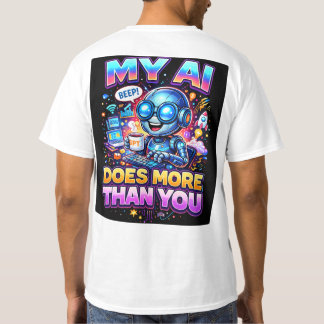 Meine KI macht mehr als du T-Shirt
