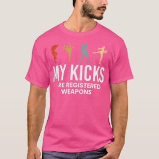 Meine Kicks sind registrierte Kickboxen für Waffen T-Shirt