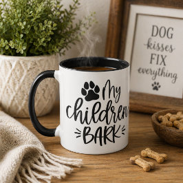 Meine Kinder bellen Tasse