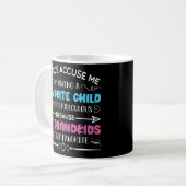 Meine Kinder beschuldigen mich, ein liebes Kind zu Kaffeetasse (Vorderseite Links)