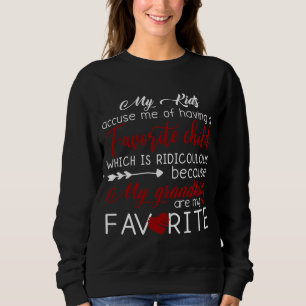 Meine Kinder beschuldigen mich, Lieblingskind zu h Sweatshirt