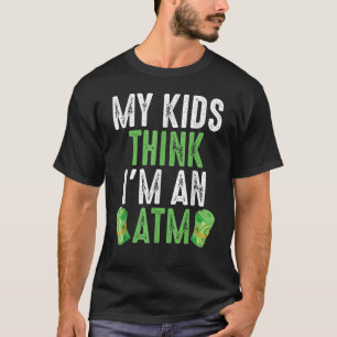 Meine Kinder denken, dass es sich um eine Geldauto T-Shirt