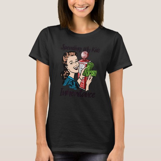 Meine Kinder erben T-Shirt (Vorderseite)