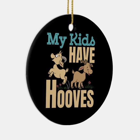 Meine Kinder haben Hufen, die Vater der Mama sind Keramik Ornament (Rechts)