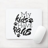 Meine Kinder haben Paws-Zitate über Hunde als Fami Mousepad (Mit Mouse)