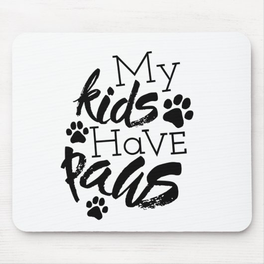 Meine Kinder haben Paws-Zitate über Hunde als Fami Mousepad (Vorne)
