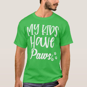 Meine Kinder haben Pfoten Lustiges Hund- oder Katz T-Shirt