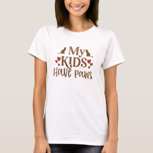 Meine Kinder haben Pfoten Pet Lover Tee