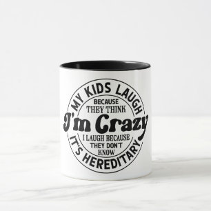 Meine Kinder lachen, weil sie denken, ich bin verr Tasse