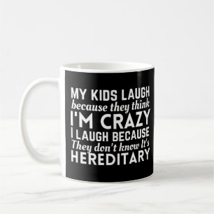 Meine Kinder lachen, weil sie meinen, ich sei verr Kaffeetasse