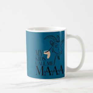 Meine Kinder nennen mich maaa lustige Ziegenmutter Kaffeetasse