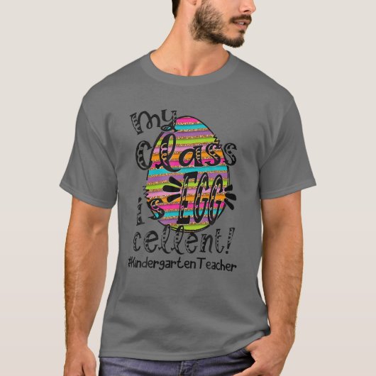 Meine Klasse ist EGG Kellner Kindergartenlehrer Ea T-Shirt (Vorderseite)