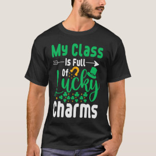 Meine Klasse ist voll von glücklichen Charme Lehre T-Shirt