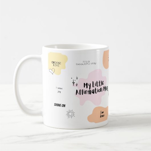 Meine kleine Affirmation-Tasse Kaffeetasse (Links)