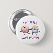 Meine kleine Liebe Muffin Button (Vorne & Hinten)