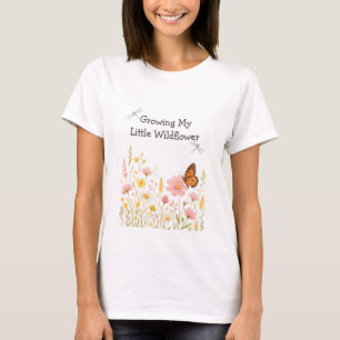 Meine kleine Wildblume für Mami-to-be entwickeln T-Shirt